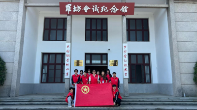 探寻红色记忆，传承革命精神 ——校团委组织团员参观罗坊会议纪念馆